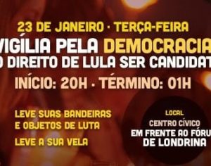 Londrina terá vigília pela Democracia hoje no Centro Cívico