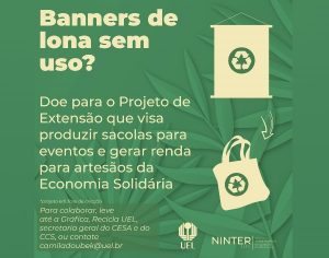 Projeto de Extensão da UEL utiliza banners usados na confecção de sacolas sustentáveis