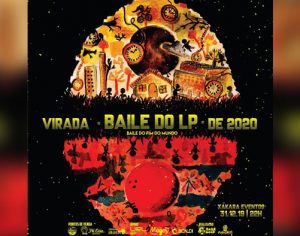 Baile do LP tem edição especial para comemorar chegada de 2020