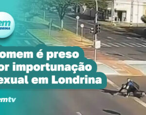 Homem é preso por importunação sexual no Terminal de Londrina